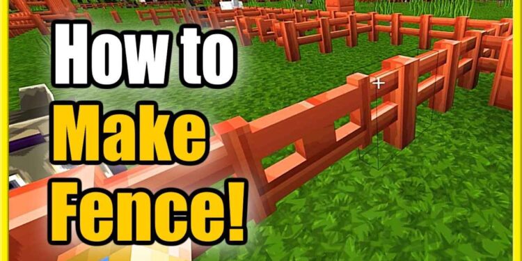 How to Make a Fence in Minecraft