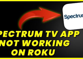 Spectrum TV App Not Working on Roku