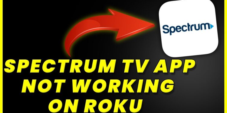 Spectrum TV App Not Working on Roku
