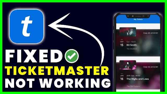 Ticketmaster App Not Working