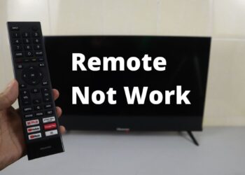 Hisense TV Remote Not Responding