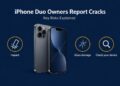 iPhone Duo Owners Report Cracks